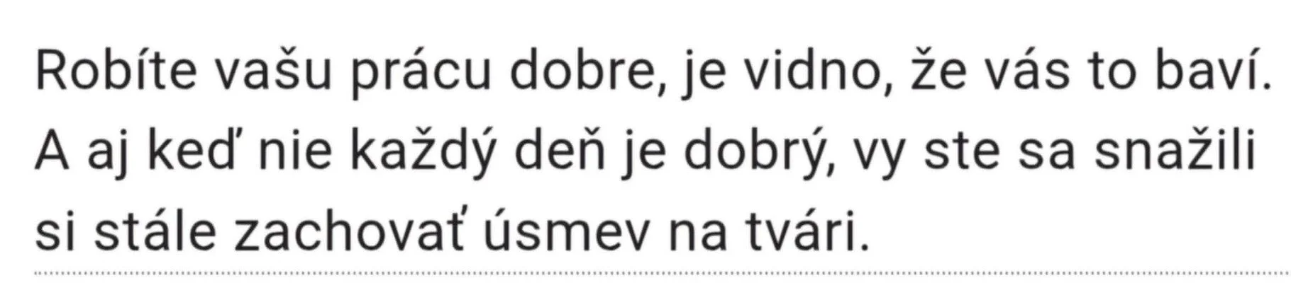 Inspirational quote in Slovak about doing good work and maintaining a smile.
