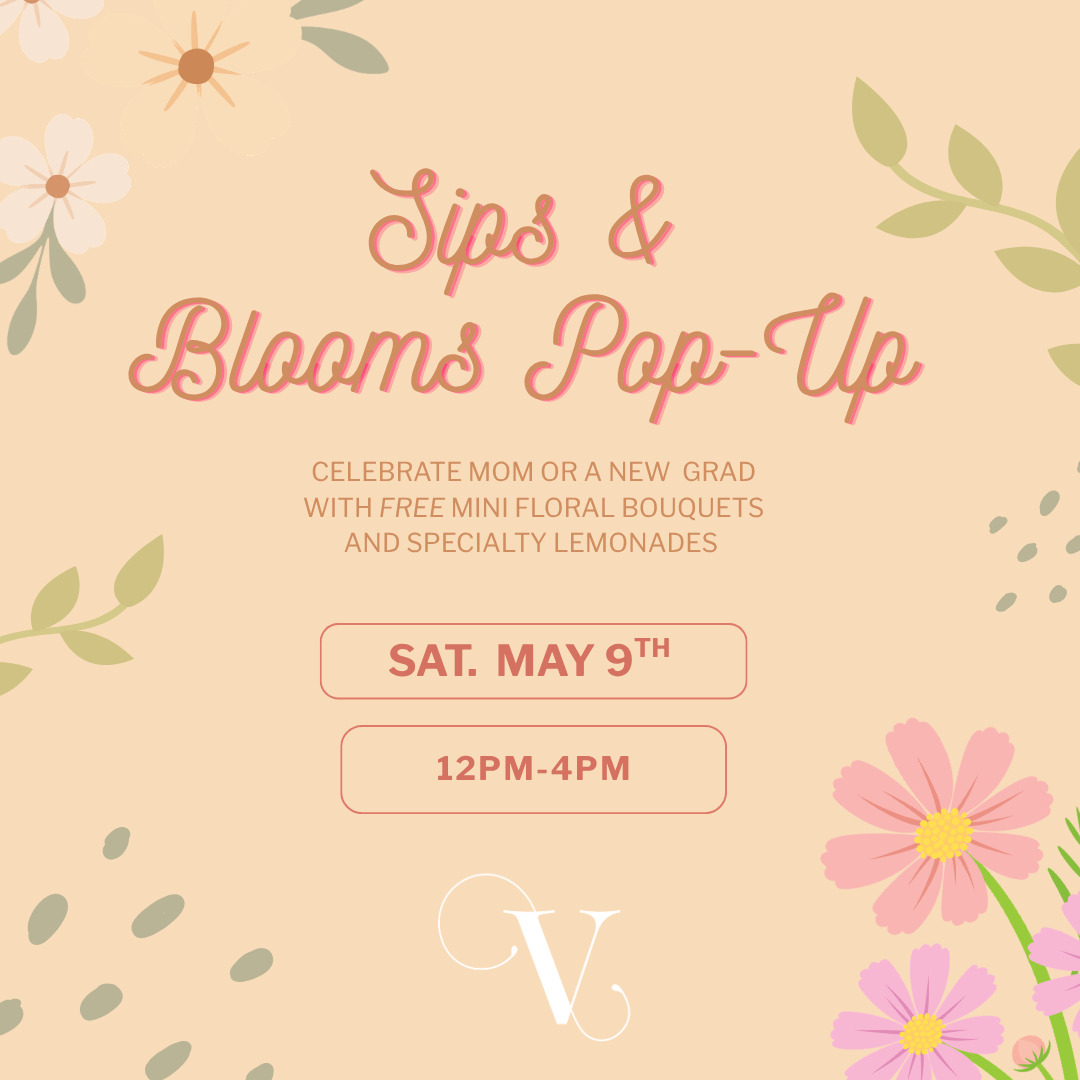 Village District Hosts “Sips &amp; Blooms” Mother’s Day Pop-Up Experience