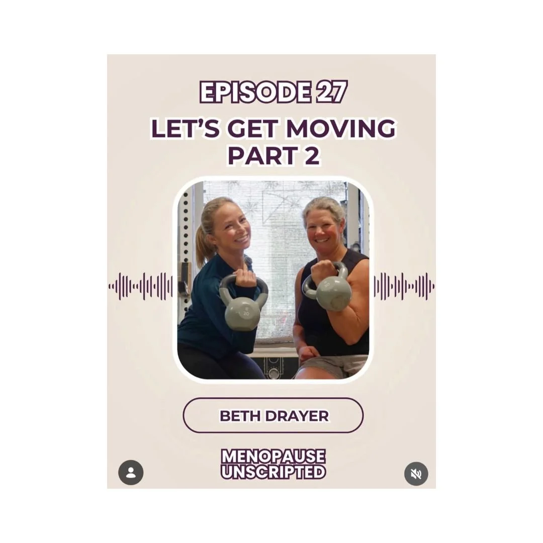 Menopause Unscripted. Part 2 of your movement journey