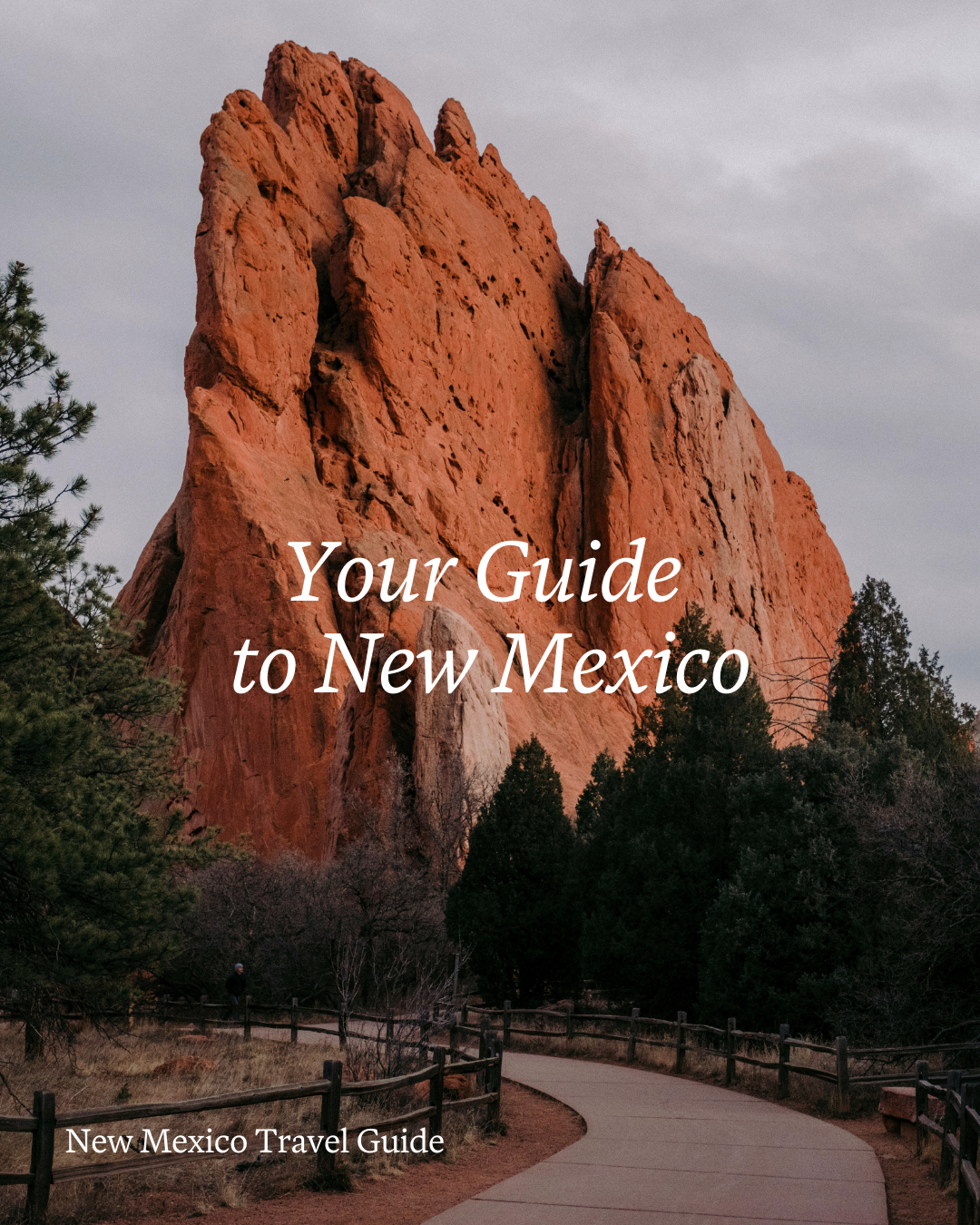 Ultimate Travel Guide to New Mexico
