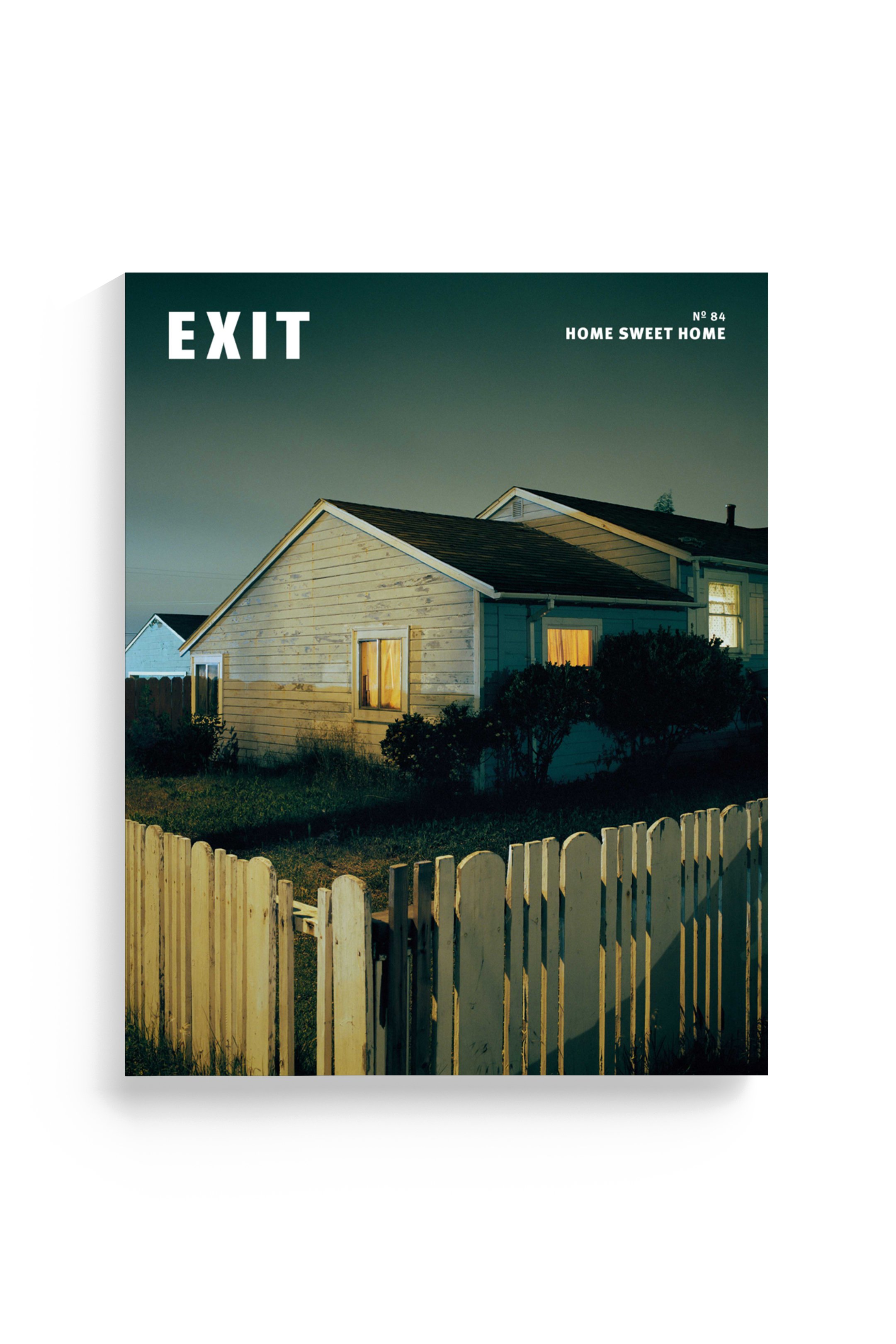 EXIT MAGAZINE - Issue#84 - Home Sweet Home