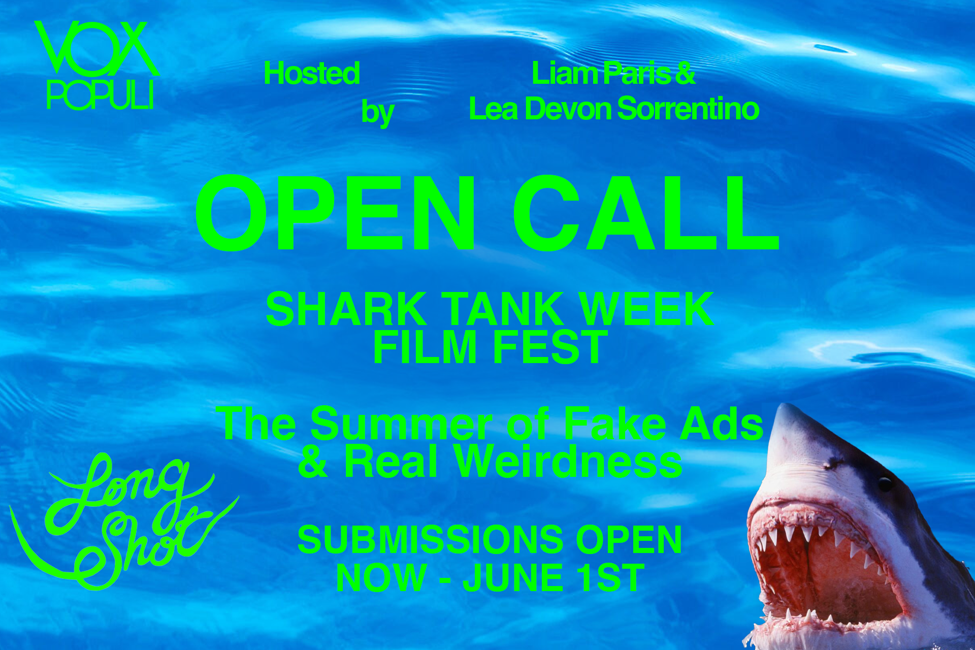 🎥🦈 OPEN CALL: SHARK TANK WEEK 🦈🎥
Presented by Long Shot
🦈 Submissions due June 1st