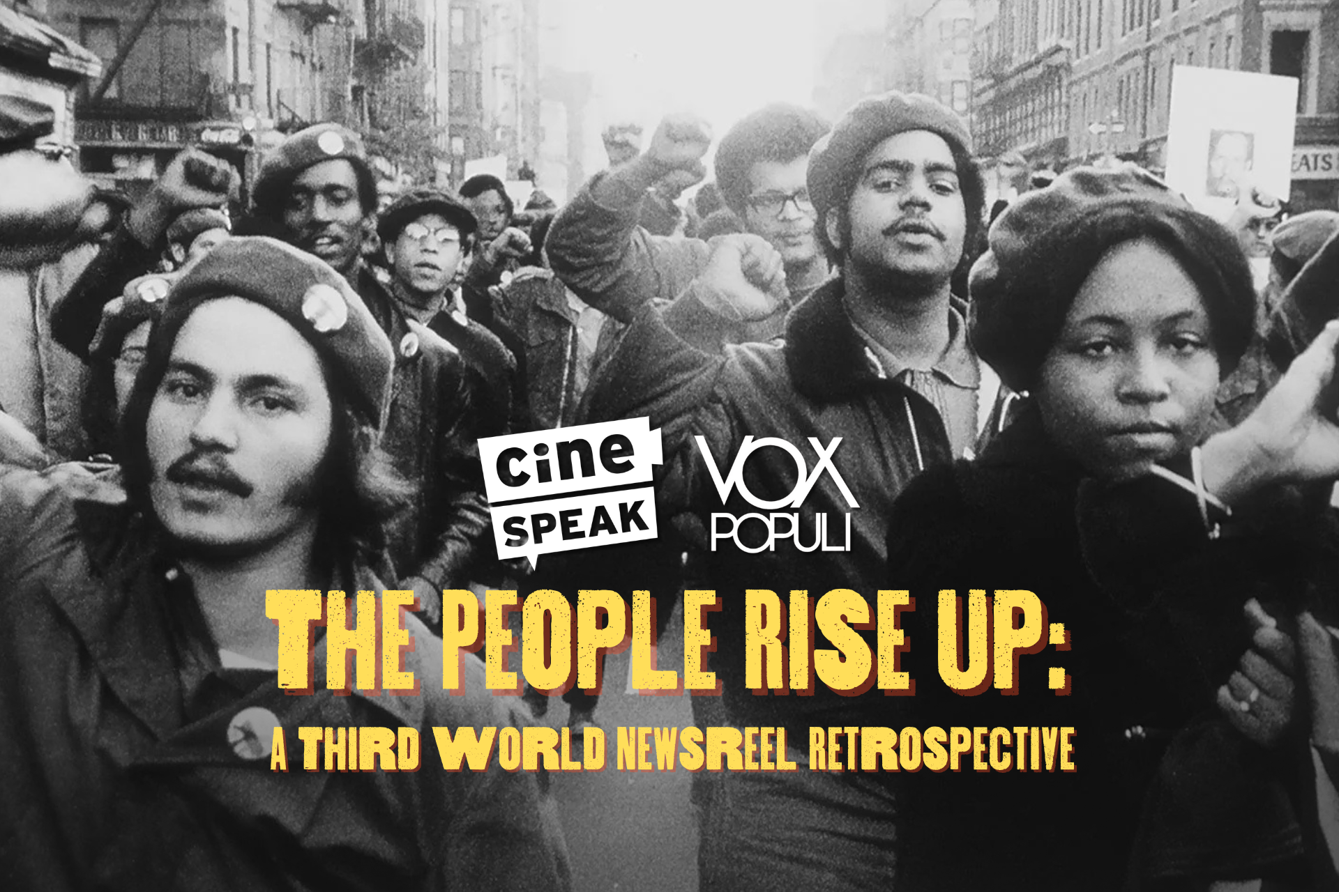 cinéSPEAK x Vox Populi Third Thursdays: The People Rise Up