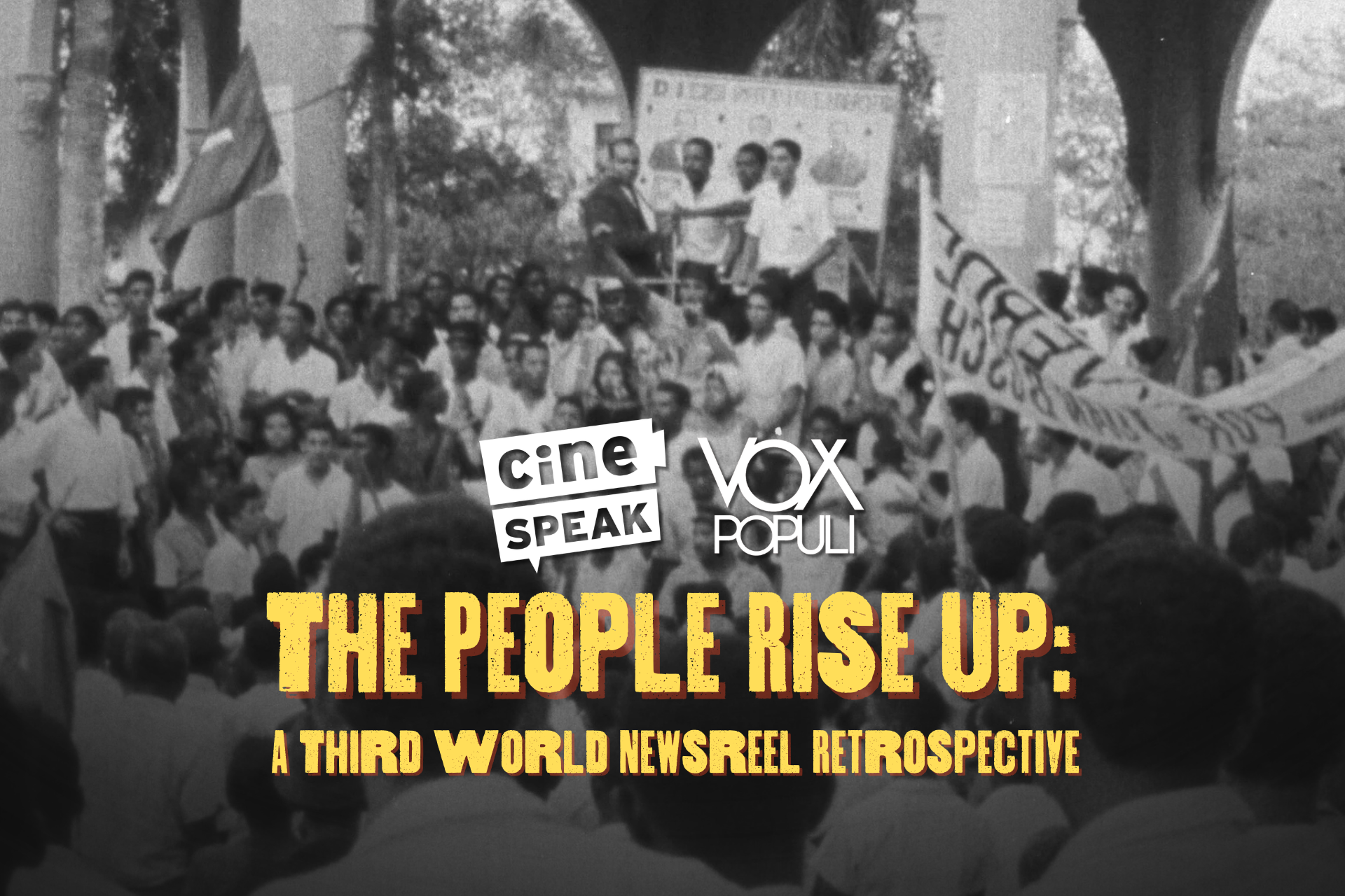 The People Rise Up: Third World Newsreel Retrospective (1968-72)