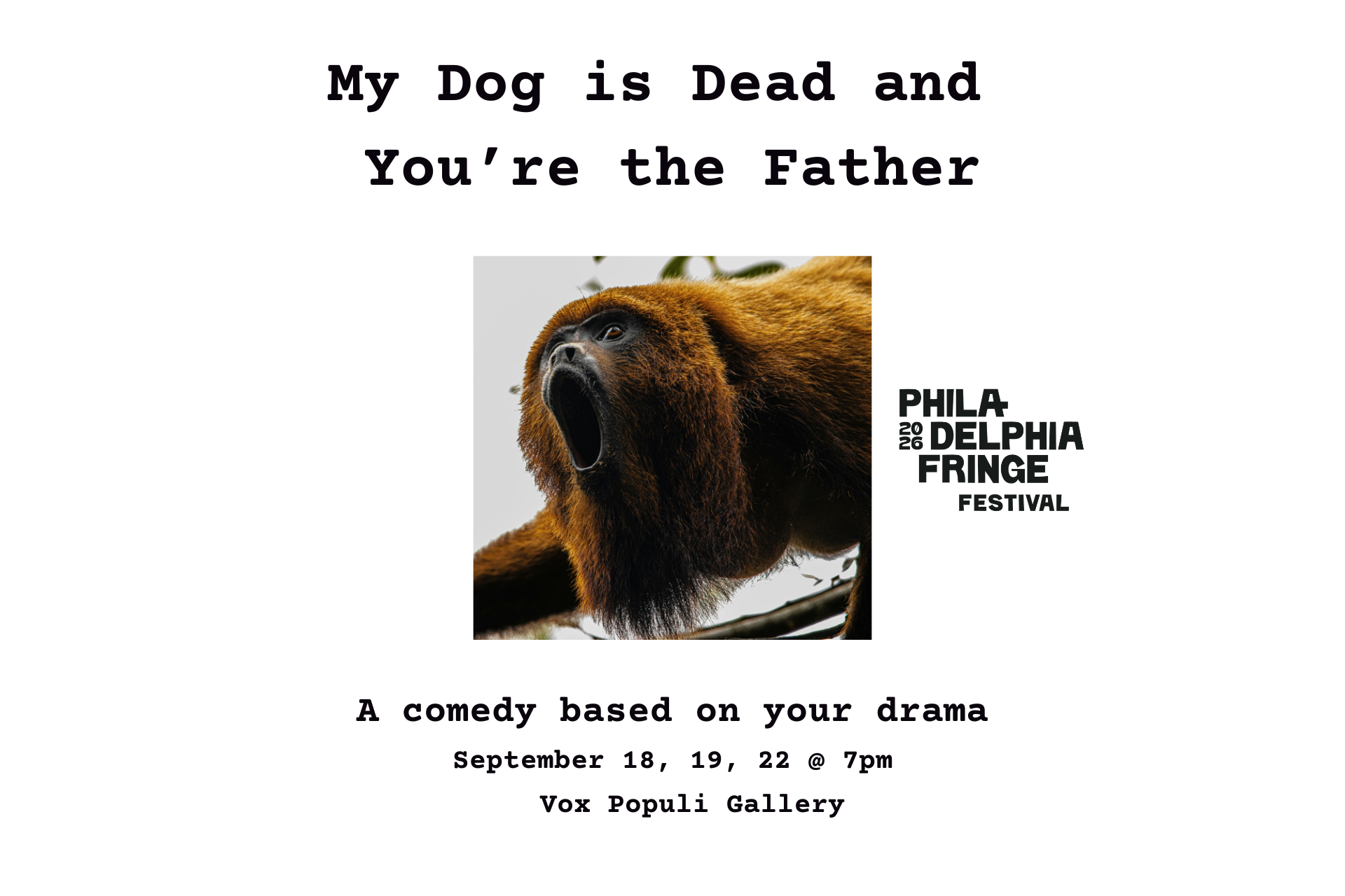 My Dog is Dead and You’re the Father