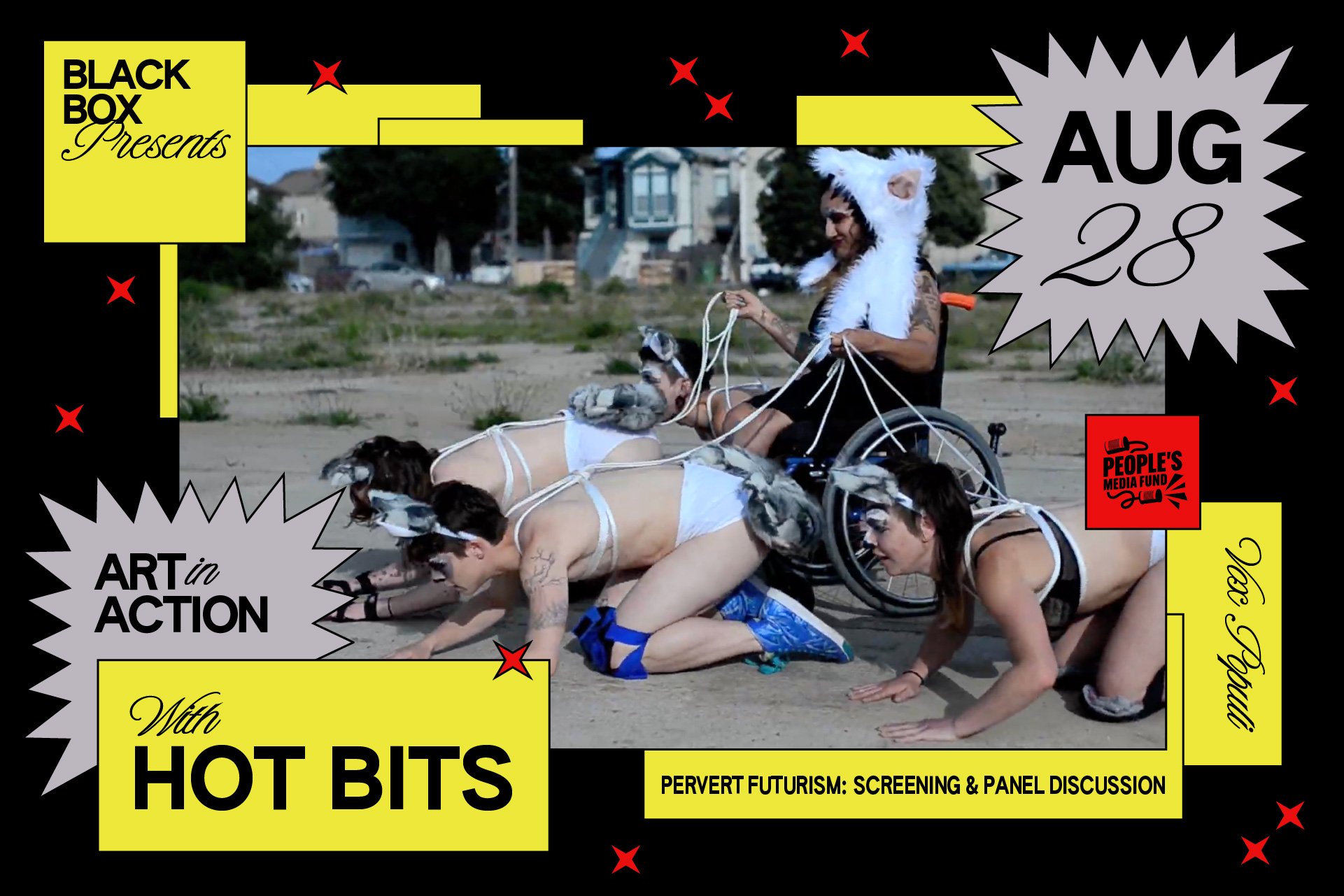Black Box Presents - Arts in Action with Hot Bits: Pervert Futurism