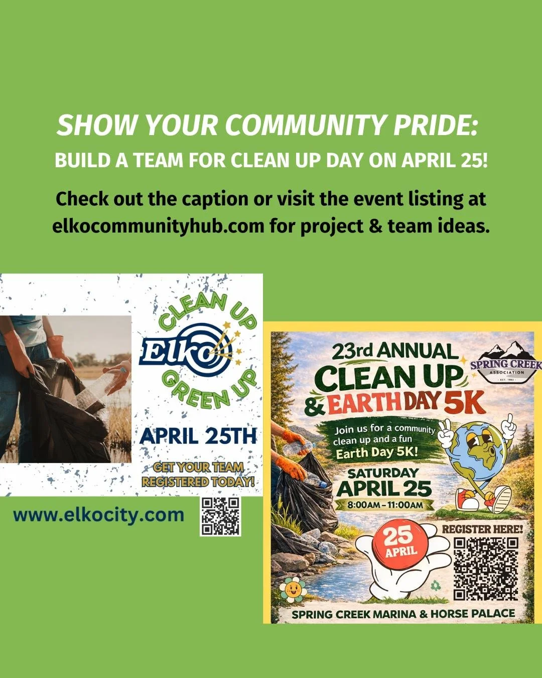 Team Ideas for Clean Up Green Up
&bull; The Sports Squad: The Elko City sports fields, or the Spring Creek sports fields. Help with "field prep"&mdash;picking up trash near bleachers, raking dugout debris, or spotting areas that need a fres