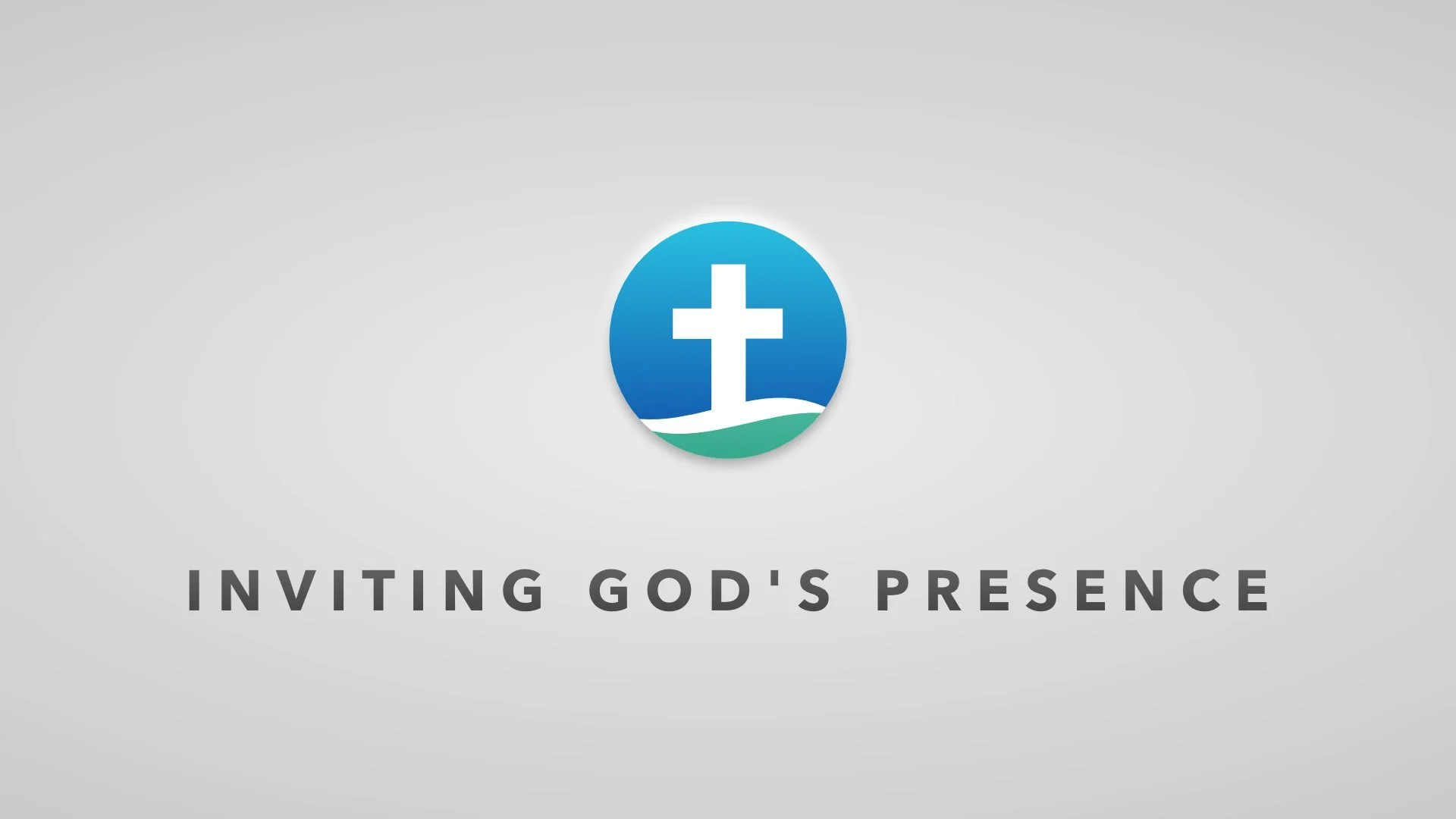 Inviting God's Presence