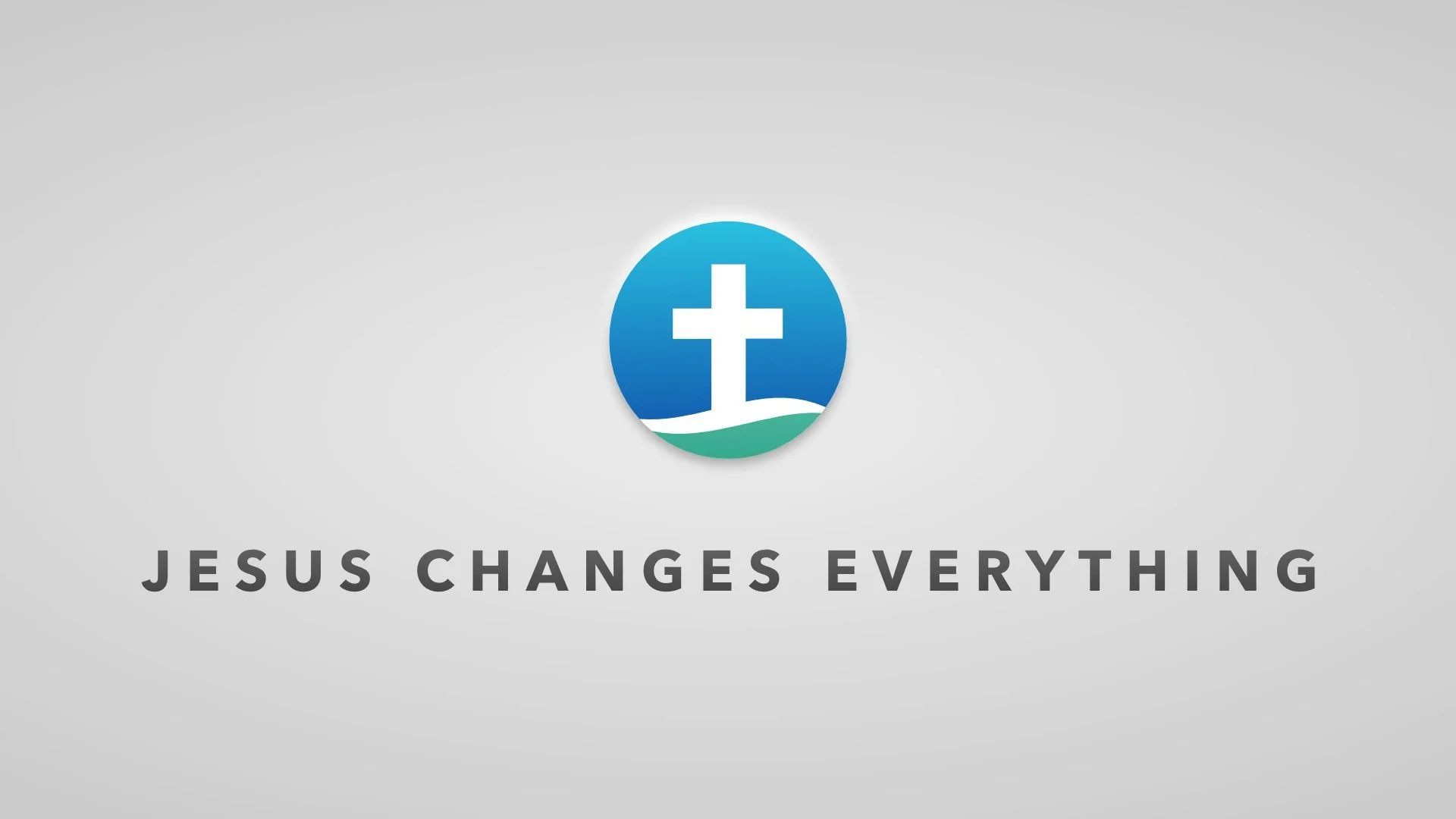 Jesus Changes Everything