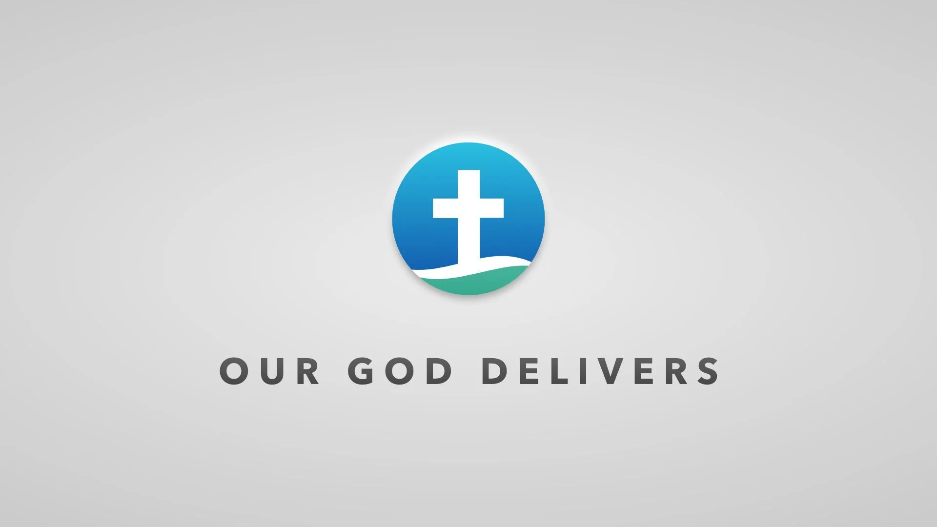 Our God Delivers