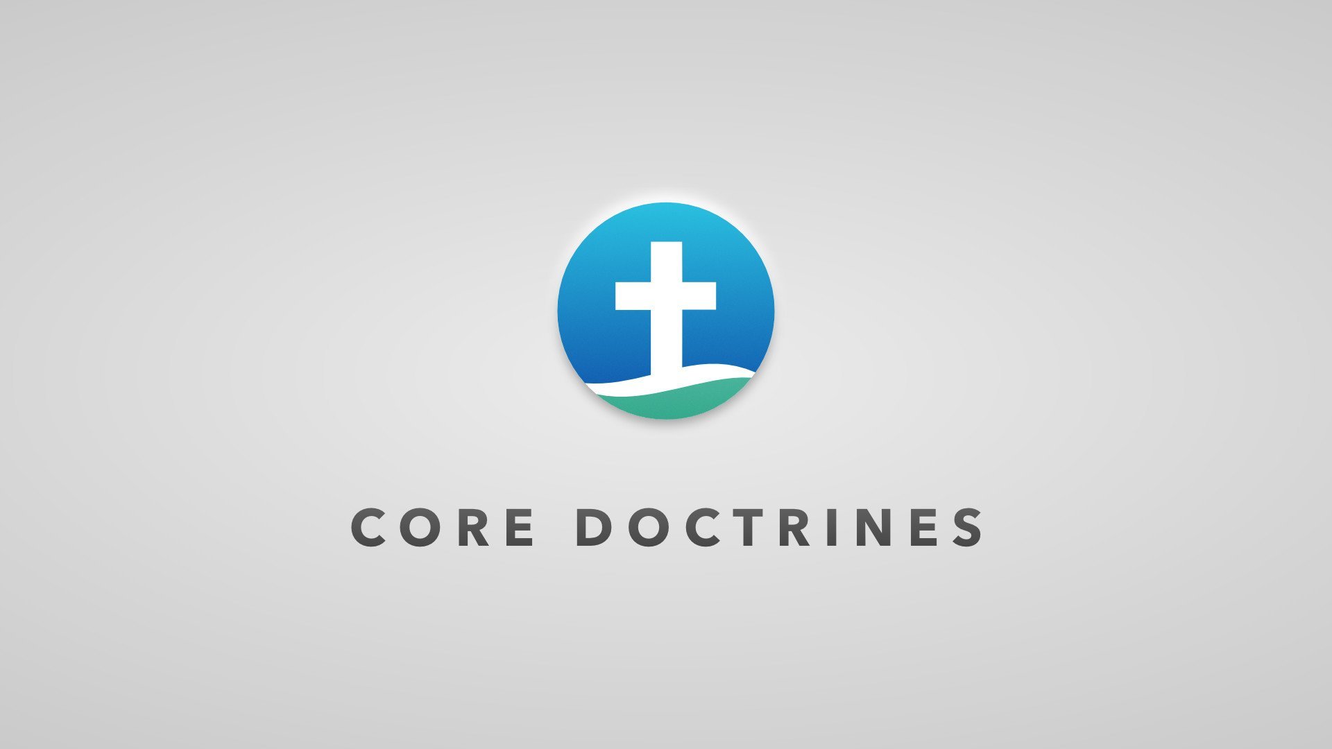 Core Doctrines