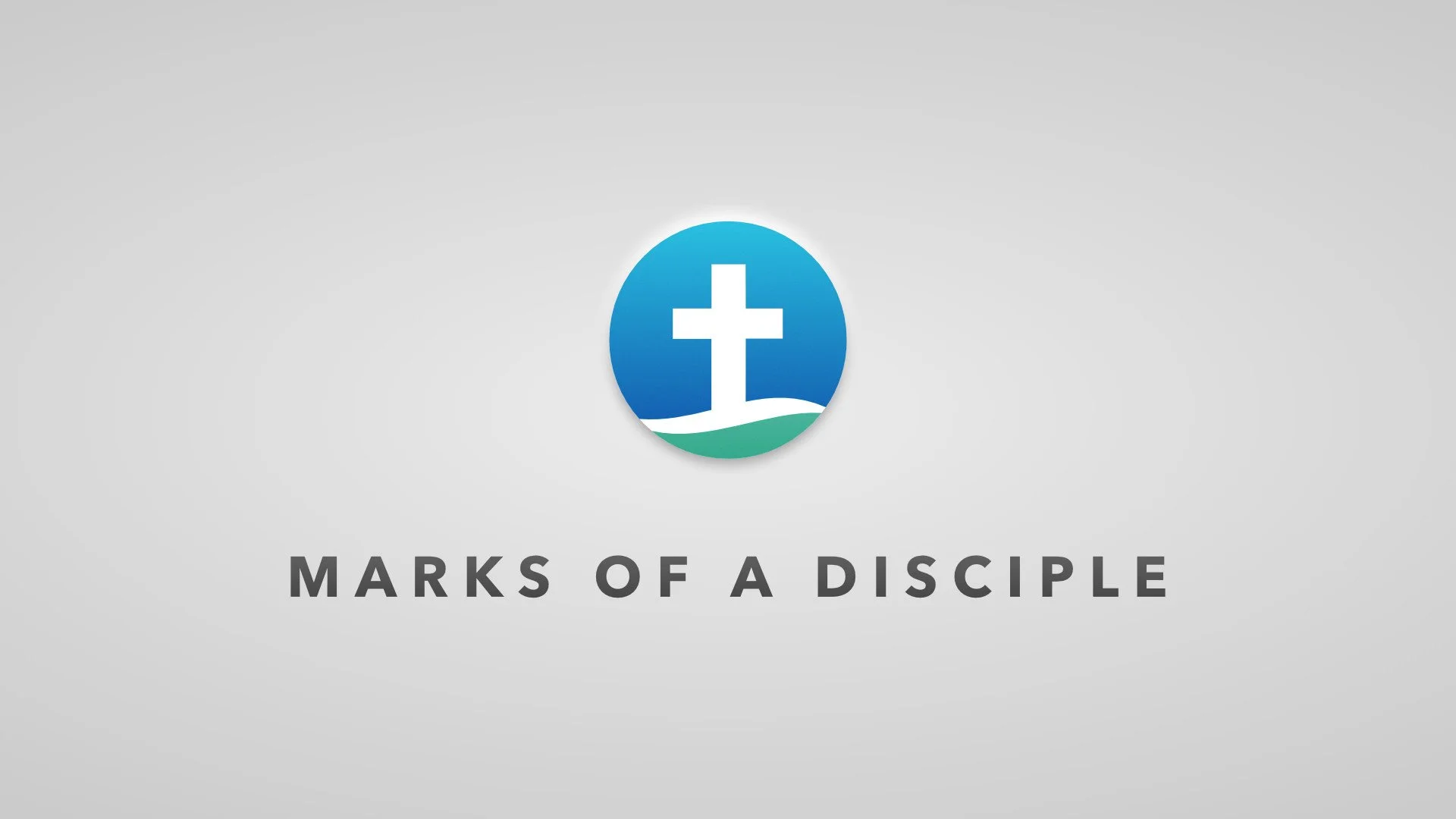 Marks of a Disciple