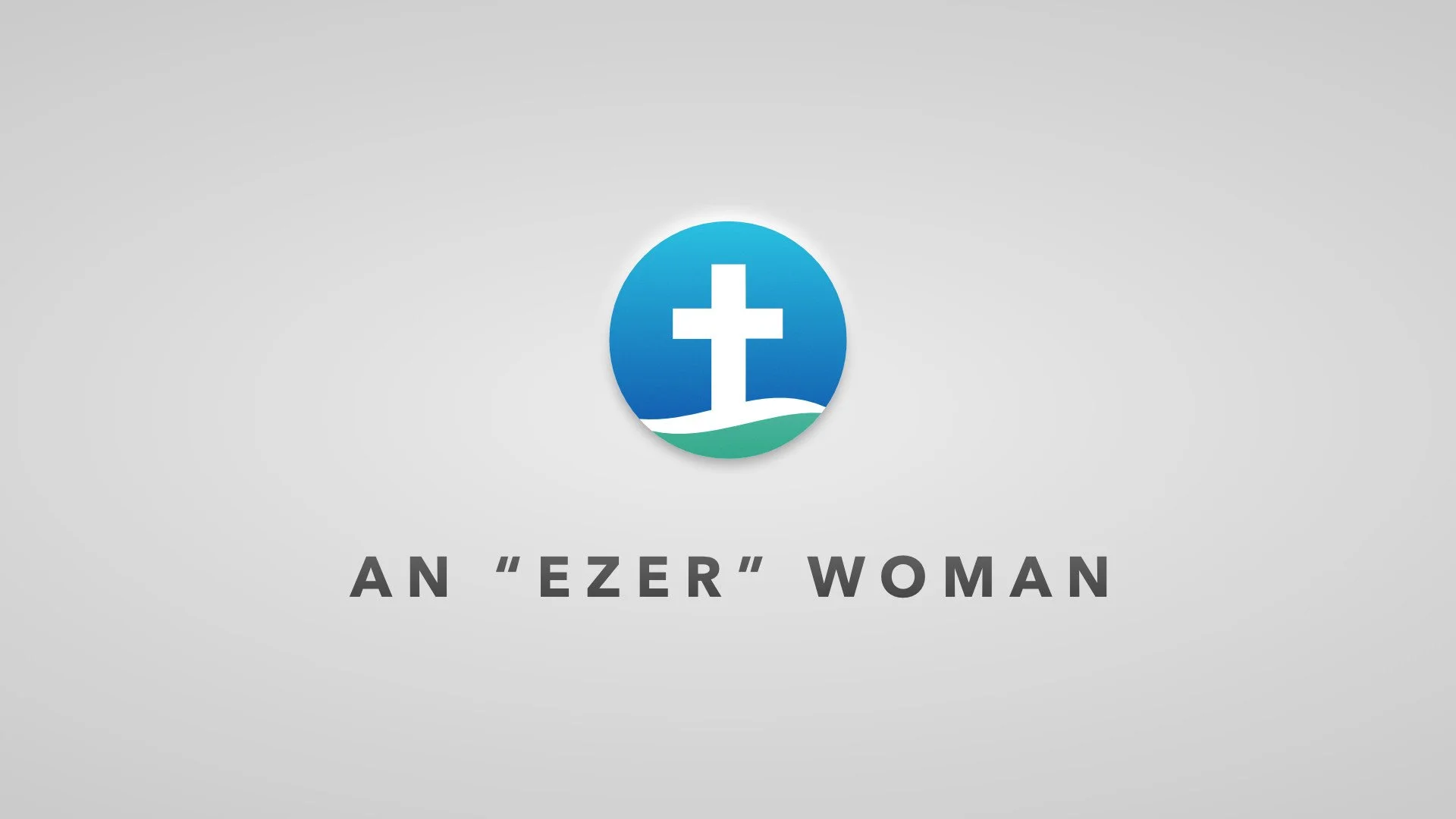 An “Ezer” Woman