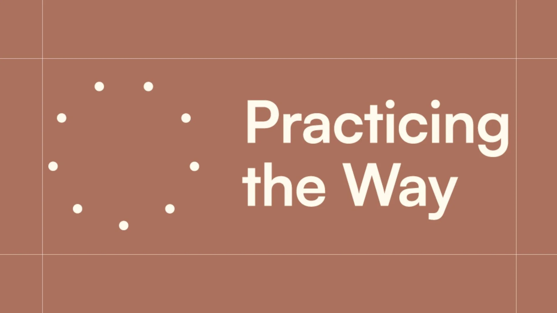 Practicing the Way
