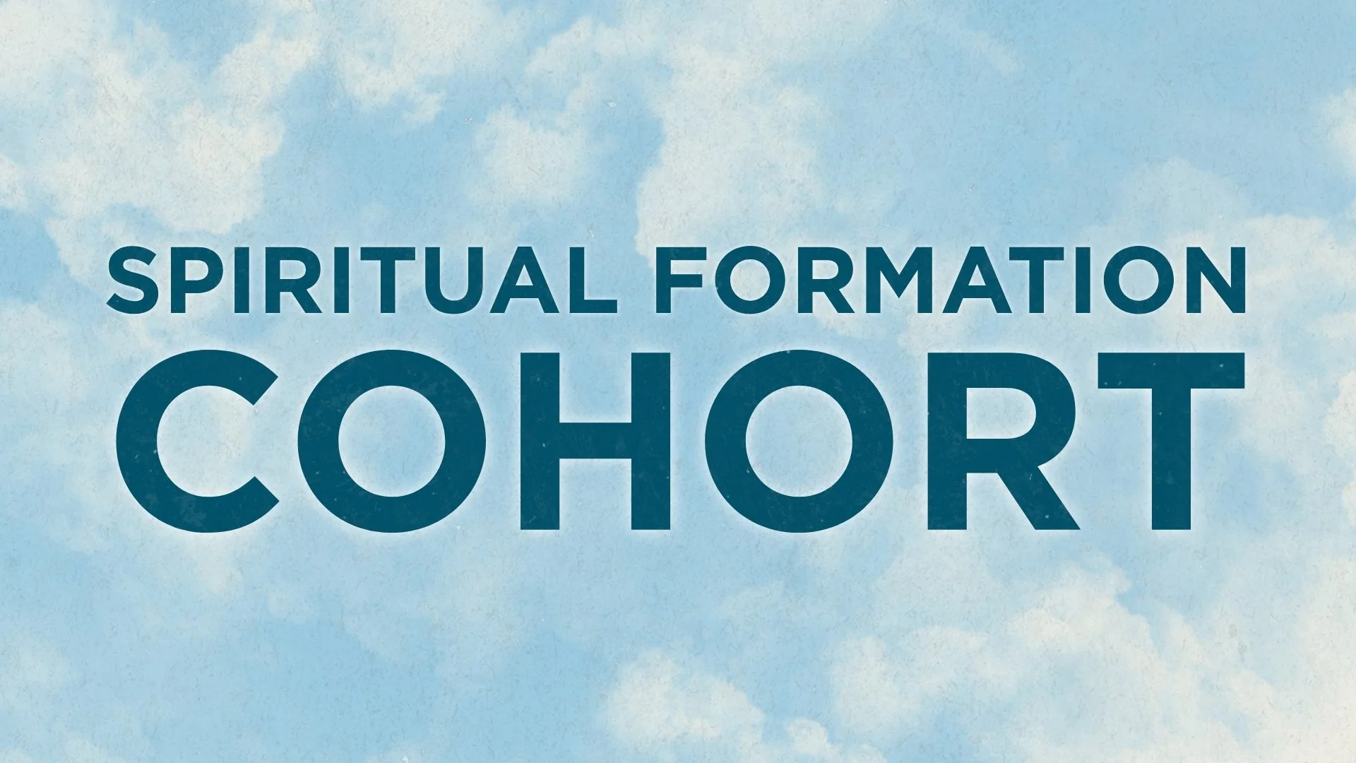 Spiritual Formation Cohort