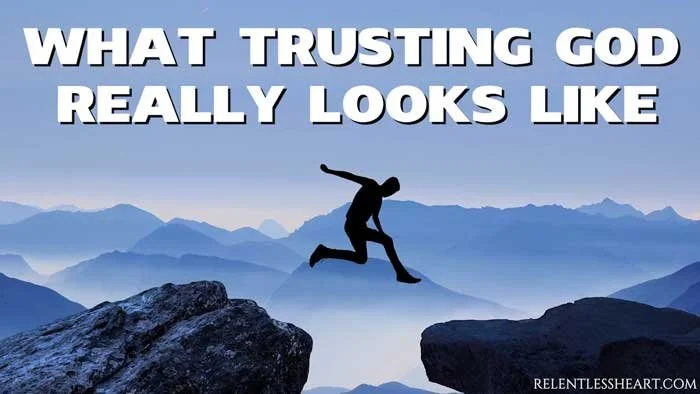 What-Trusting-God-Really-Looks-Like-SMALL.jpg