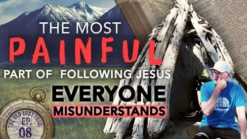 Ep. 08 – The Most Painful Part of Following Jesus That Everyone Misunderstands