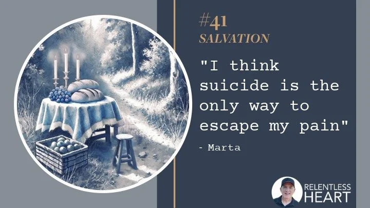 41 - Marta - "I think suicide is the only way to escape my pain"
