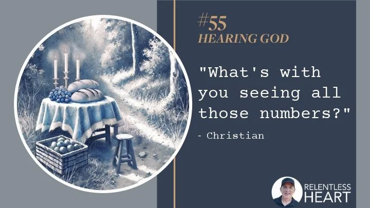 55 - Christian – “What’s with you seeing all those numbers?”