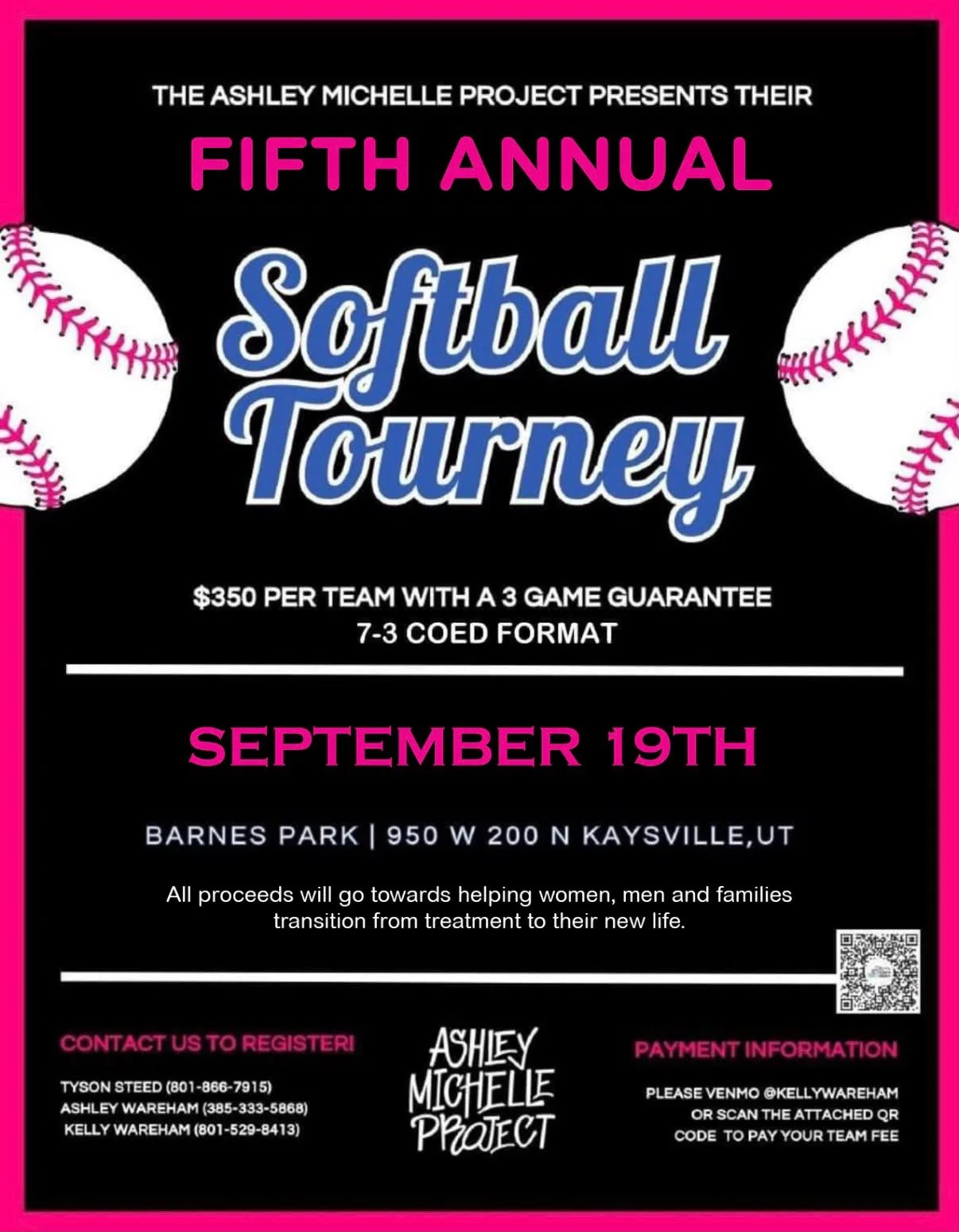 Flyer for the fifth annual softball tournament presented by the Ashley Michelle Project on September 19th at Barnes Park in Kaysville, Utah. The event features teams competing for a $350 entry fee with a three-game guarantee in a 7-3 coed format. The flyer includes contact information and notes that proceeds will support helping women, men, and families transition from treatment to new lives.