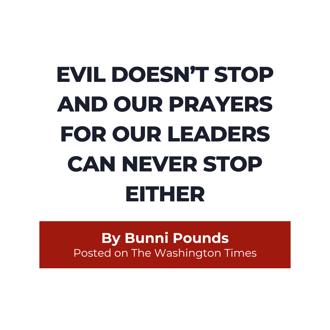 Evil doesn’t stop and our prayers for our leaders can never stop either.png