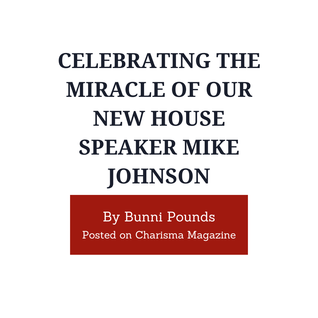 Bunni Pounds - Articles - https-::mycharisma.com:spiritled-living:leadership-mentoring:celebrating-the-miracle-of-our-new-house-speaker-mike-johnson:.png
