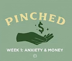 Pinched: Anxiety &amp; Money