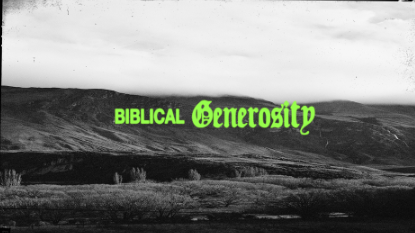 Biblical Generosity