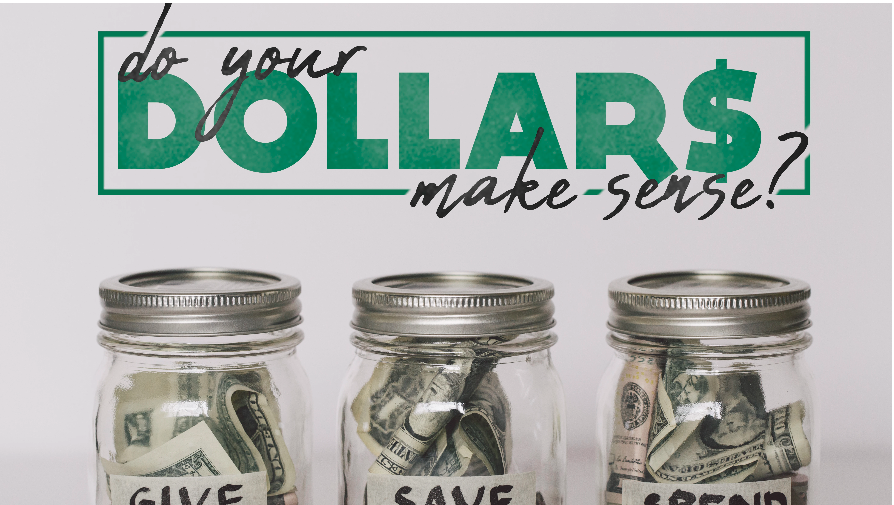 Do Your Dollars Make Sense?