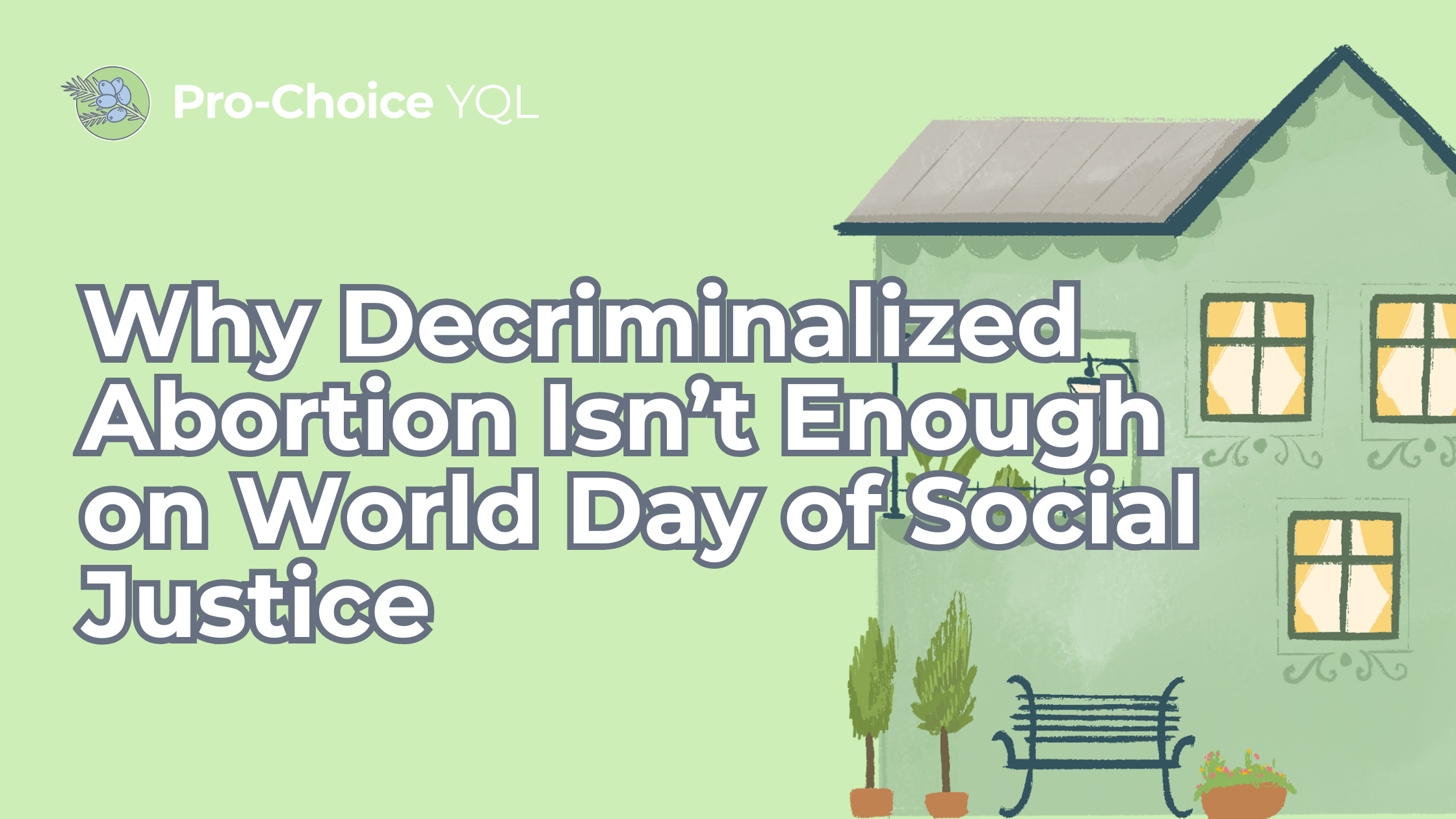 Reproductive Justice in Lethbridge: Why Decriminalized Abortion Isn’t Enough on World Day of Social Justice