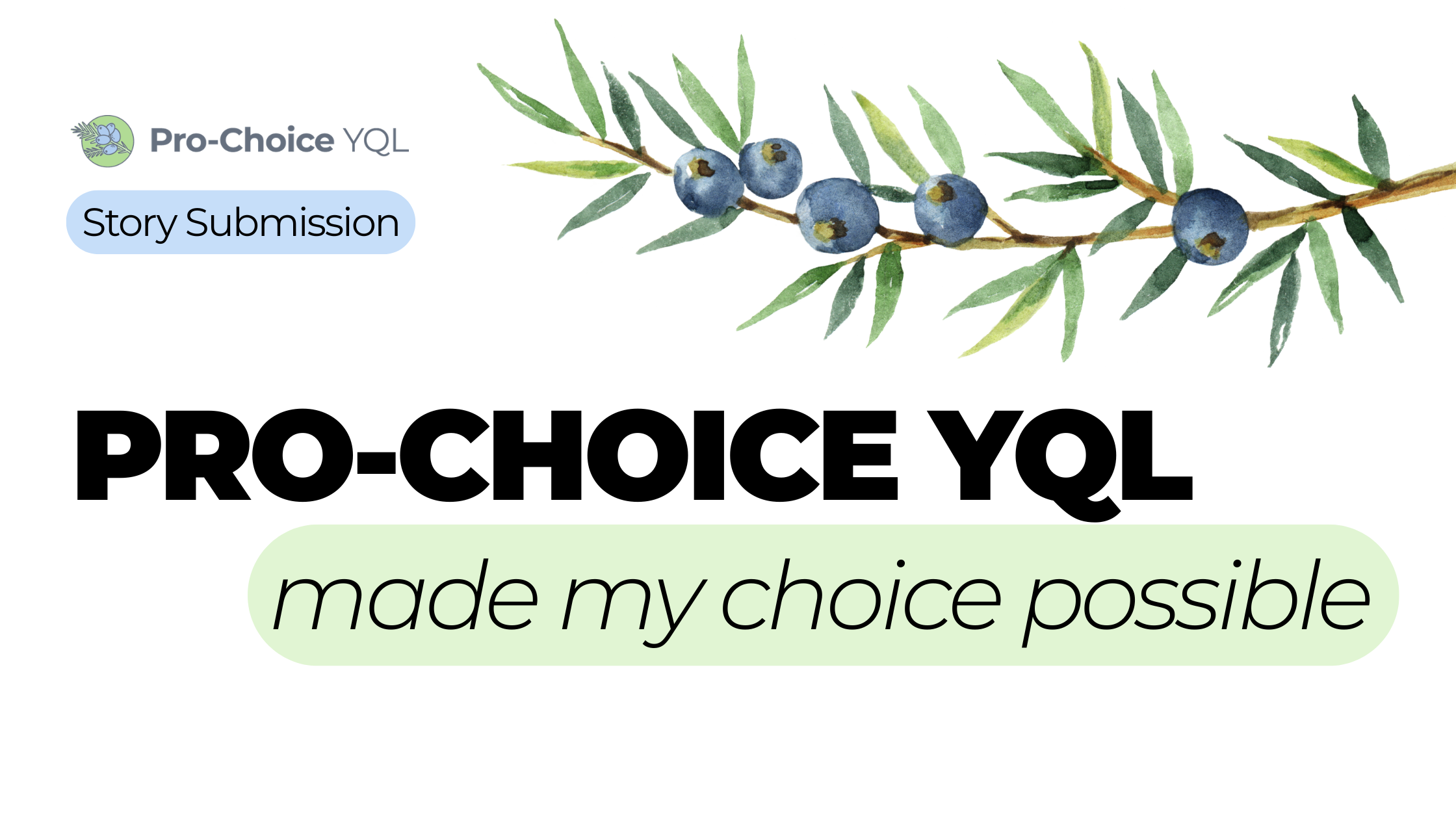 Pro-Choice YQL Made My Choice Possible