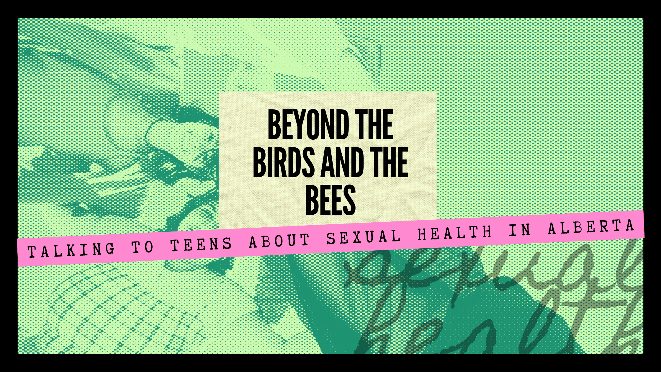 Beyond the Birds and the Bees: Talking to Teens About Sexual Health in Alberta
