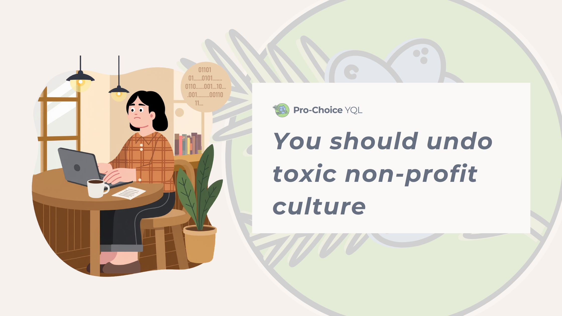 You should undo toxic non-profit culture