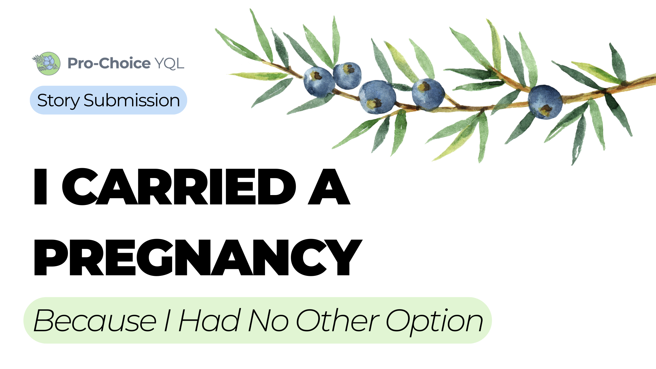 I Carried a Pregnancy Because I Had No Other Option
