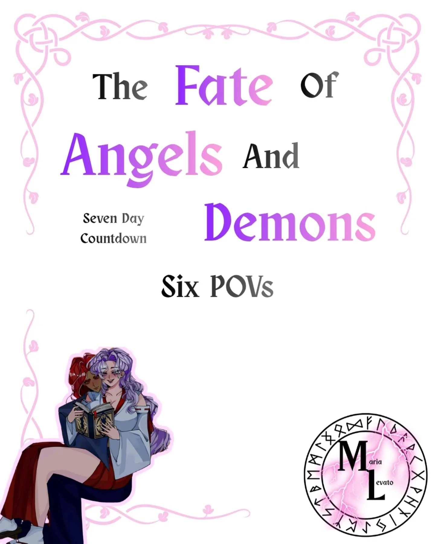 Day 2 of our 7 day countdown!!!

Just SIX DAYS left until The Fate of Angels and Demons drops!

Today we have 6 POVs:

💖 Lilly
💖 Michael
💖 Kai
💖 Josie
💖 Callian
💖 Alexandria

Tune back in every day this week! We have so much more scheduled.
Tom