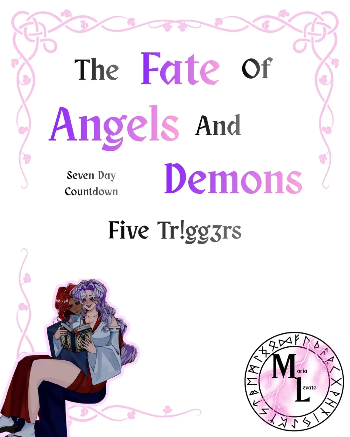 Day 3 of our 7 day countdown!!!

Just FIVE DAYS left until The Fate of Angels and Demons drops!

Today we have 5 Trigger Warnings:

💖 Graphic s3x
💖 K!nk/BDSM
💖 Degradation 
💖 Praise/Worship
💖 Humiliation 

Tune back in every day this week! We ha
