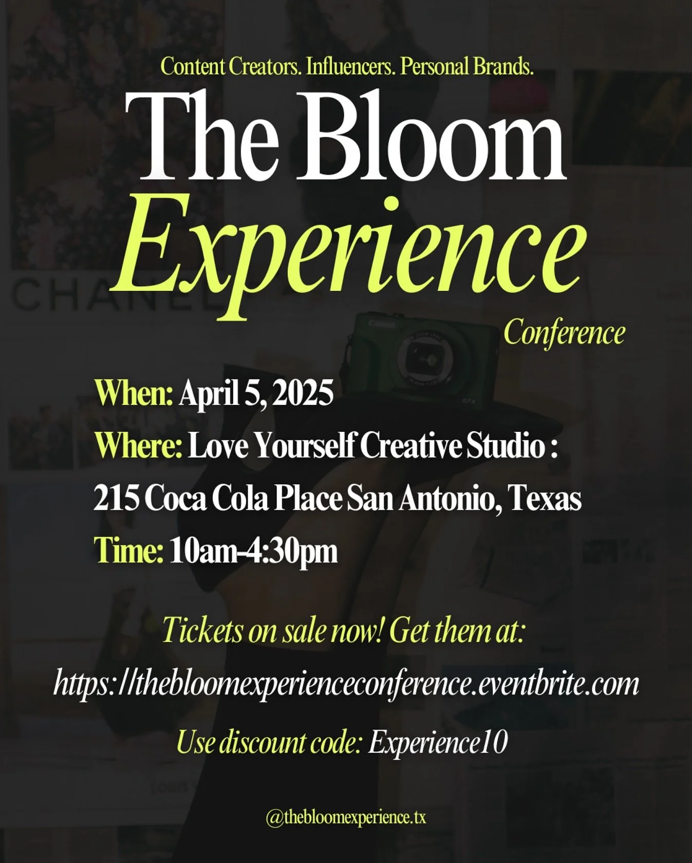 🗣️Calling all content creators, influencers, &amp; personal brands!🗣️

The Bloom Experience Conference is happening on April 5, 2025, in San Antonio, TX. You don&rsquo;t want to miss it! 🌿

🎤 Industry experts
📸 Content creation strategies
🤝 Net
