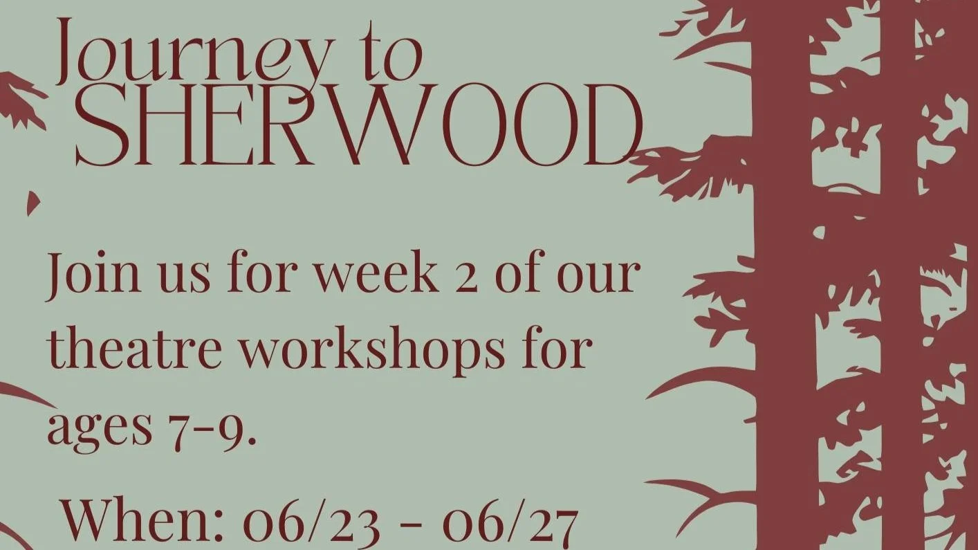 Journey to Sherwood Youth Workshop