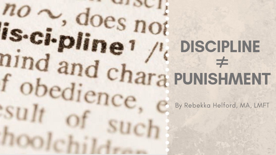 Discipline ≠ Punishment 
