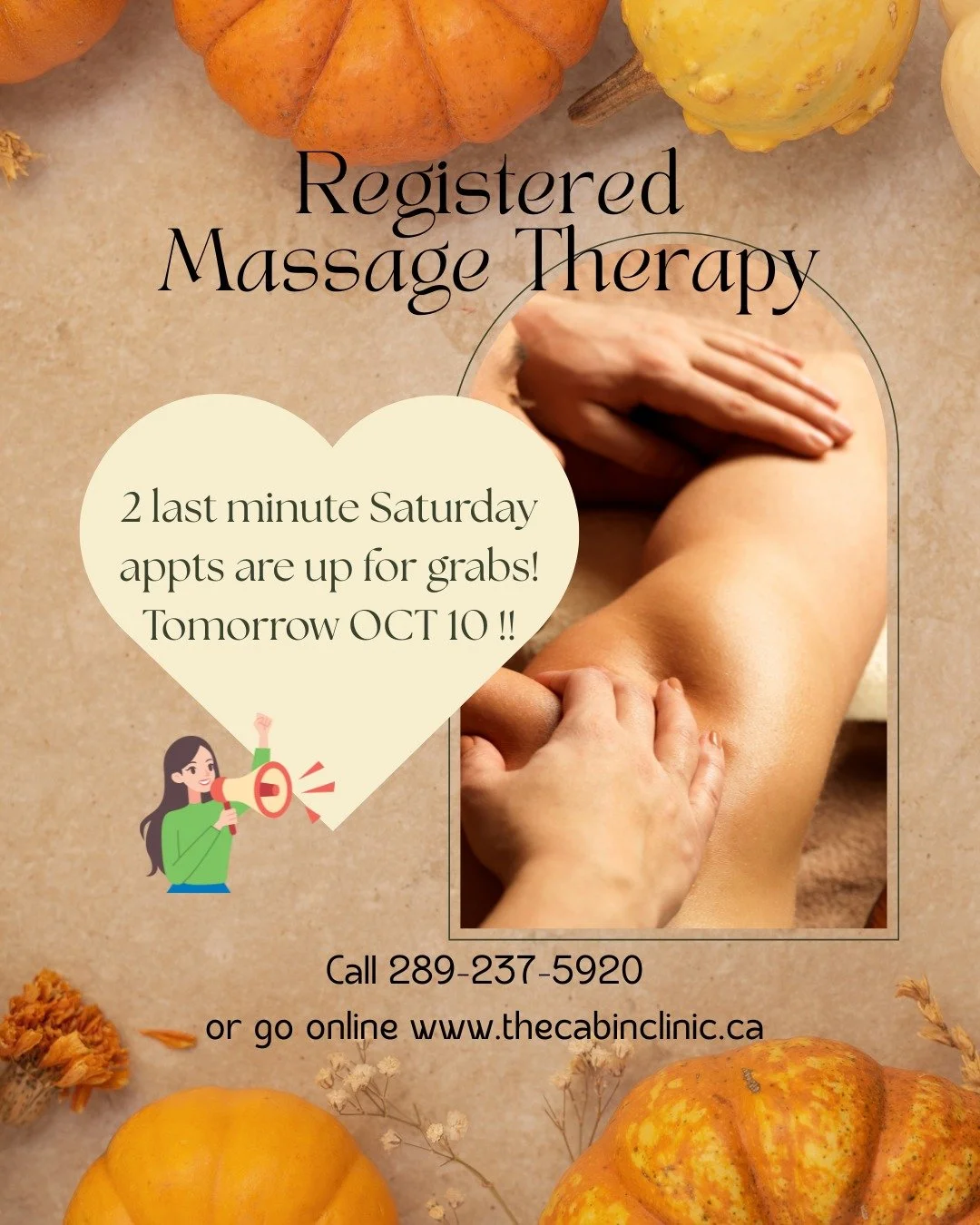 🚨 Last-minute self-care alert! 🚨
Two Registered Massage Therapy spots just opened for tomorrow (Saturday, Oct 10) at The Cabin Wellness Clinic! ✨
Perfect chance to unwind, reset, and make your weekend a little more relaxing. 🌿

📞 Call 289-237-592