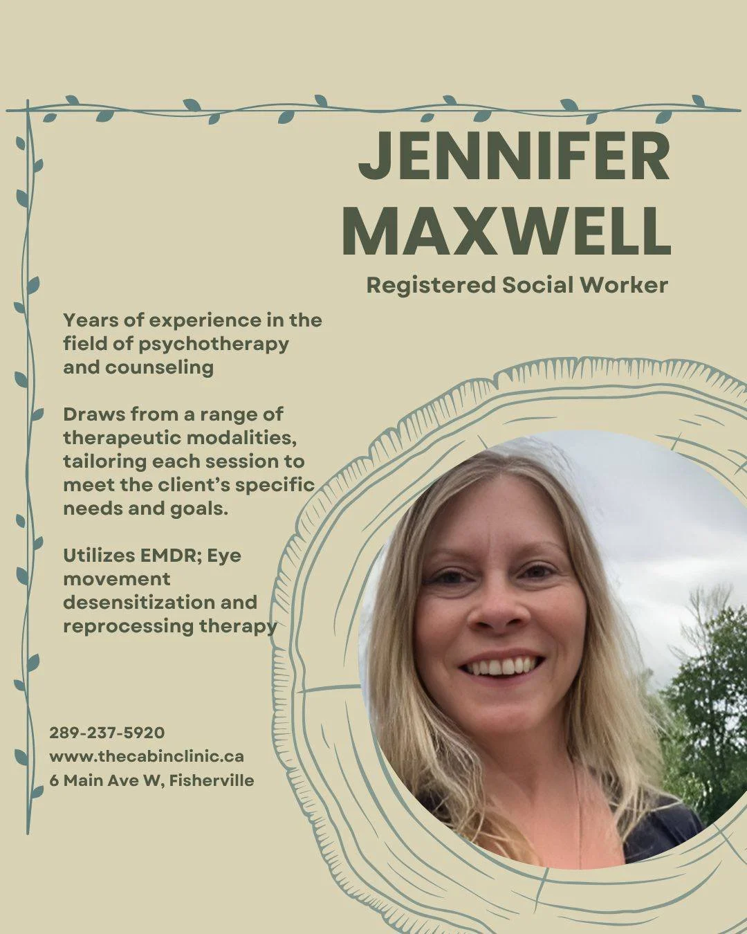 Jennifer Maxwell, a compassionate and experienced Registered Social Worker here at Cabin Wellness Clinic 

Jennifer brings years of experience in psychotherapy and counseling, offering a supportive and safe space where you can feel heard, understood,