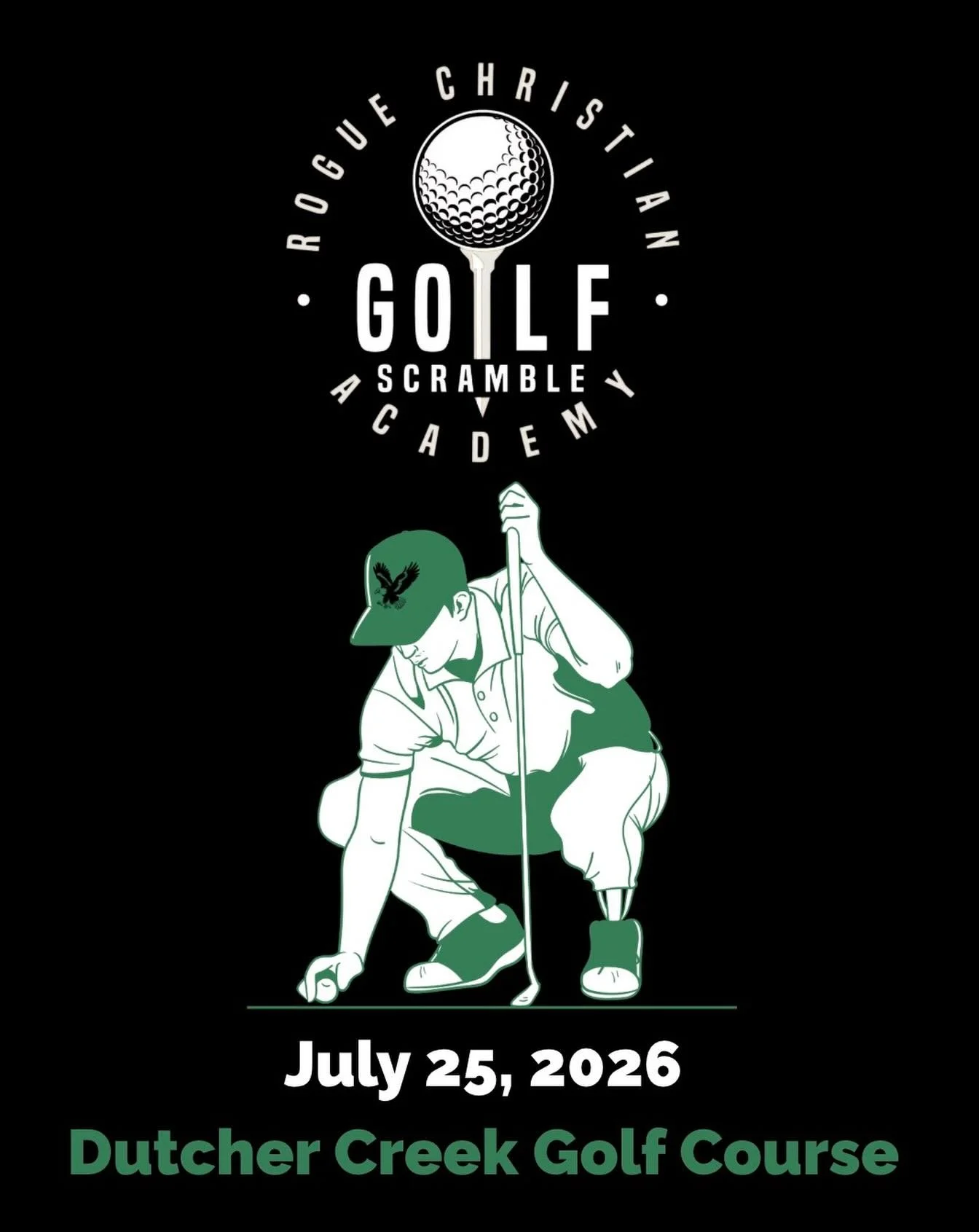 ⛳️Save the Date!⛳️

3rd Annual Rogue Christian Academy Golf Scramble 
Saturday &bull; July 25, 2026
  Mark your calendars and get ready for a great day on the course at Dutcher Creek Golf Course! 
 Interested in joining as a sponsor? 
Contact Brittan