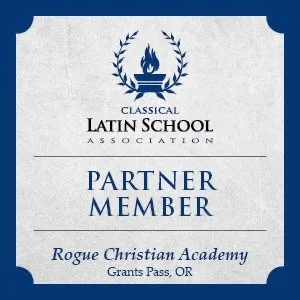 Classical Latin School Association partner member badge for Rogue Christian Academy, Grants Pass, OR.