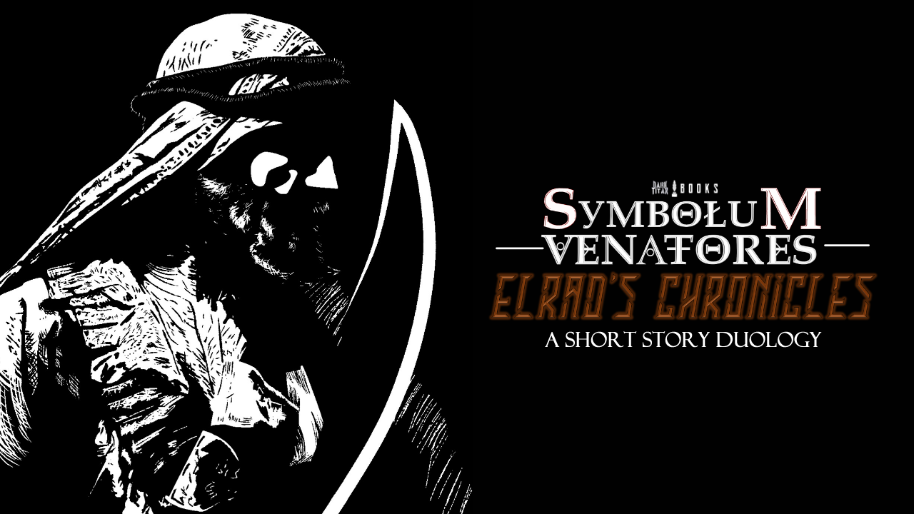 SymboluM Venatores: Elrad’s Chronicles Now Available as a Standalone eBook