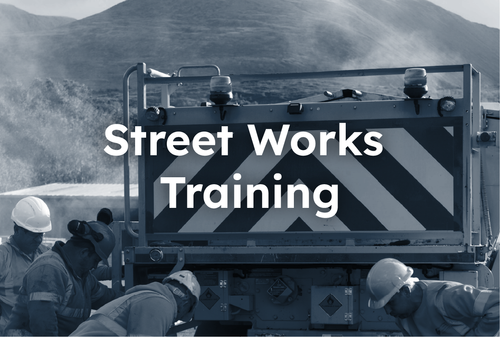 Street Works Refresher | 21st-22nd January