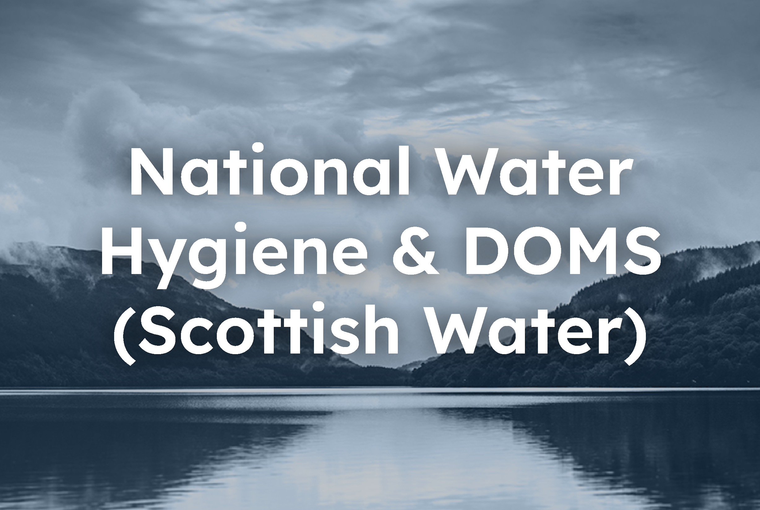 National Water Hygiene &amp; Scottish Water DOMS Modules 1-12