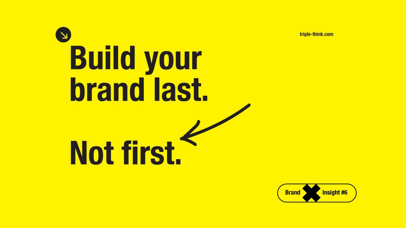 When should you build your brand?