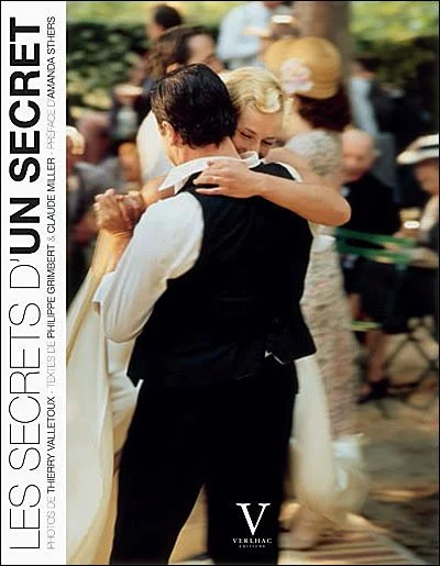 Les secrets d'Un secret - textes de Philippe Grimbert & Claude Miller - éd. Verlhac