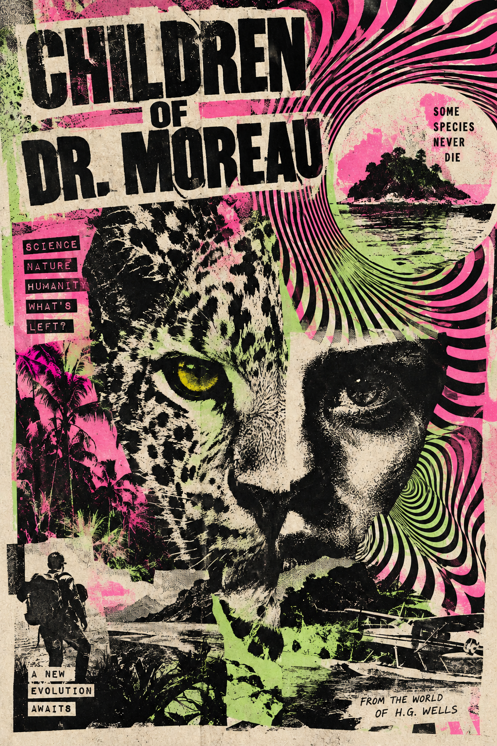 Punk-inspired Children of Dr. Moreau poster featuring a split human and wildcat face surrounded by hypnotic black-and-pink patterns, neon green accents, tropical foliage, a remote island, and distressed risograph textures.