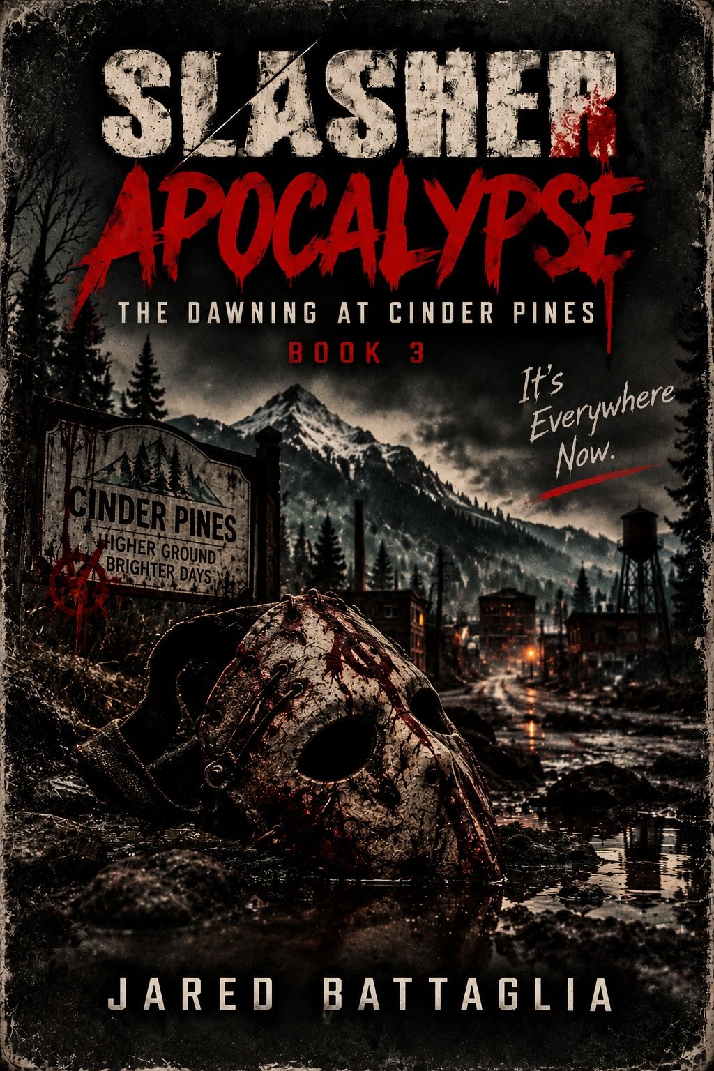 Slasher Apocalypse: The Dawning at Cinder Pines horror cover featuring a bloodstained handmade slasher mask abandoned on a muddy road leading into a dark, decaying industrial mountain town surrounded by pine forests and fog.